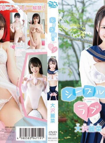 【無料AV】大沢麗菜 シースルーラブ｜406mbraa00222